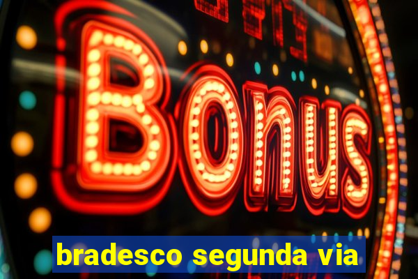 bradesco segunda via